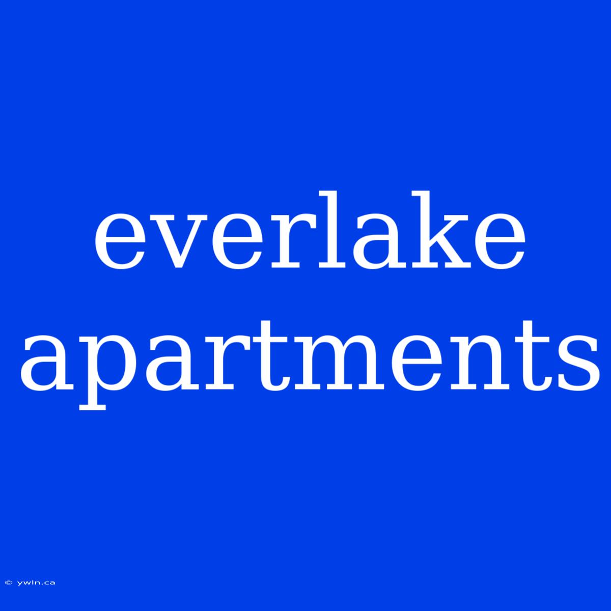 Everlake Apartments