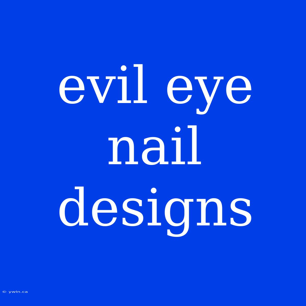 Evil Eye Nail Designs