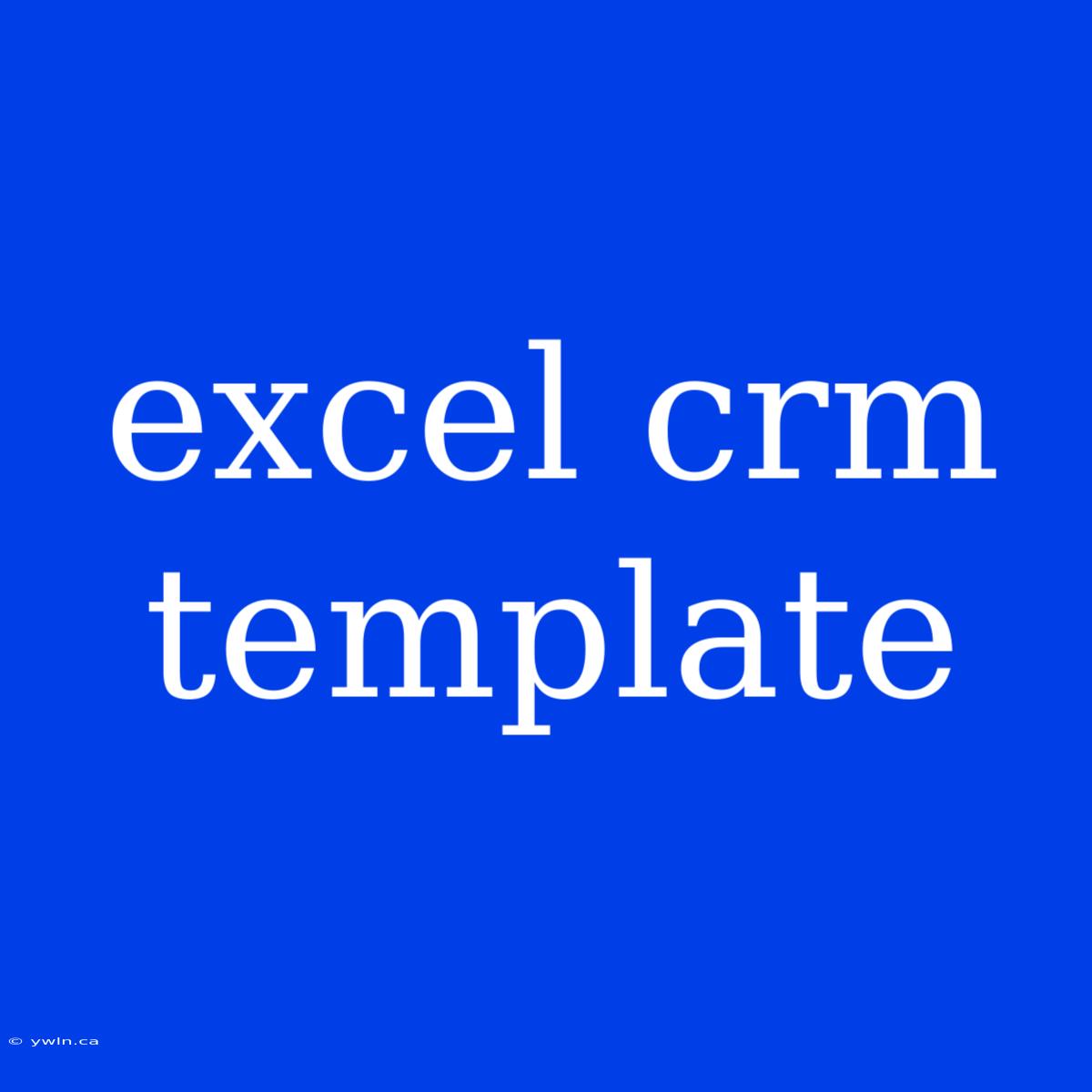 Excel Crm Template