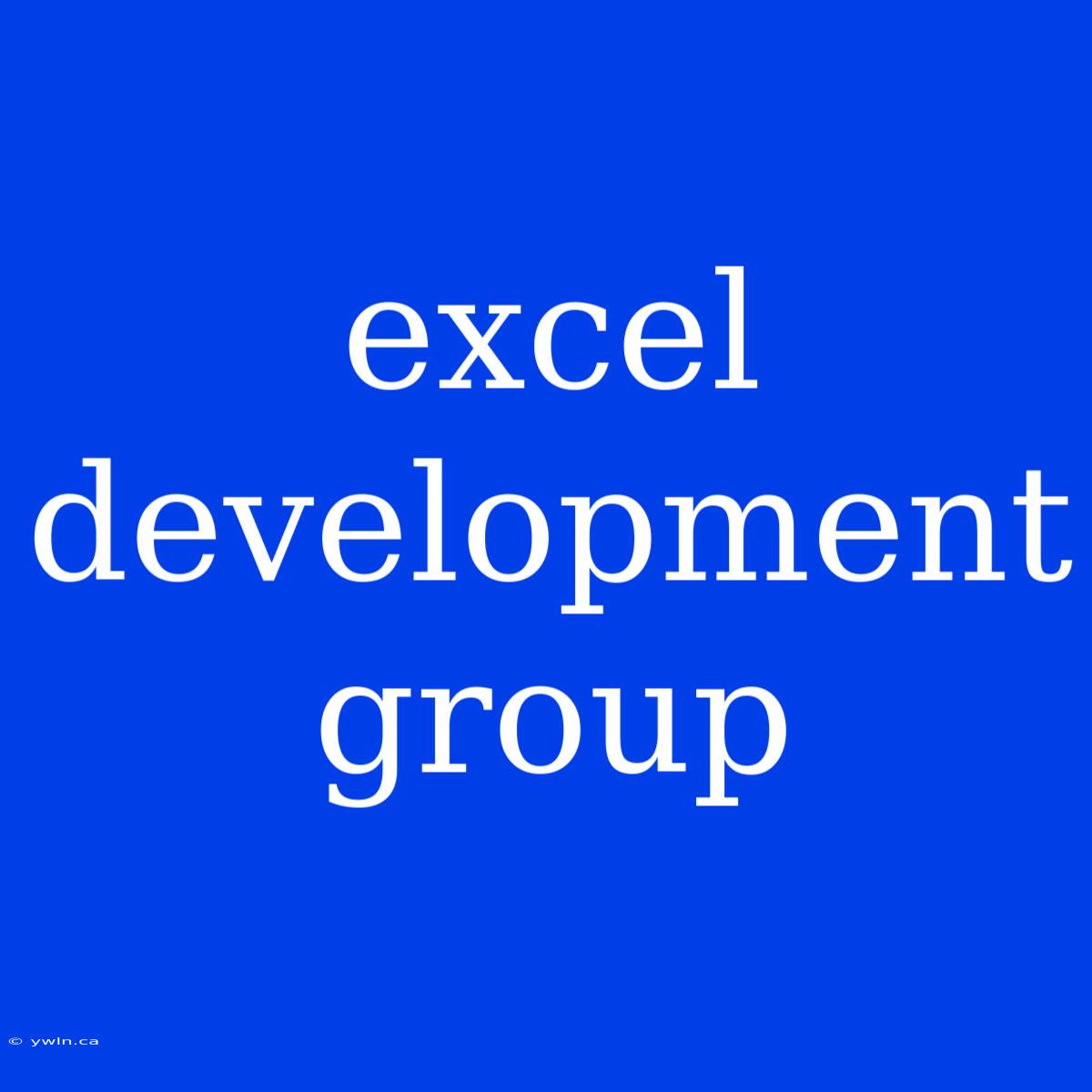 Excel Development Group