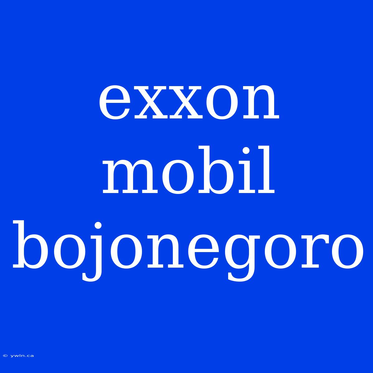 Exxon Mobil Bojonegoro