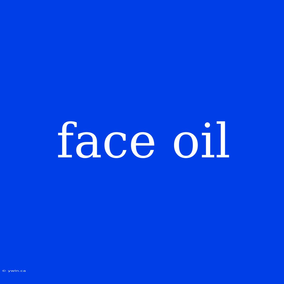 Face Oil