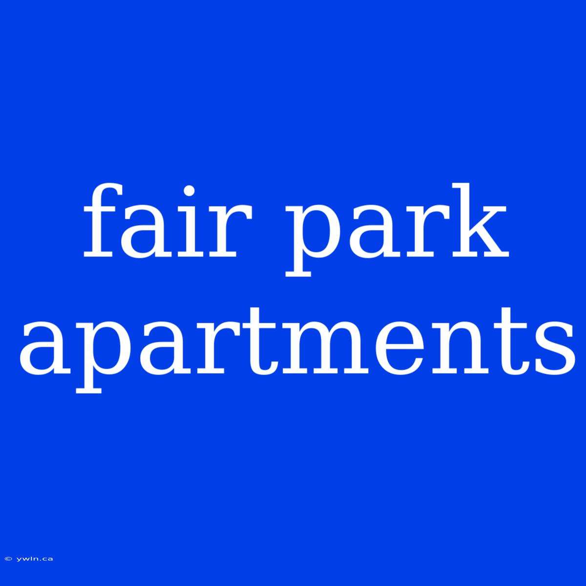 Fair Park Apartments