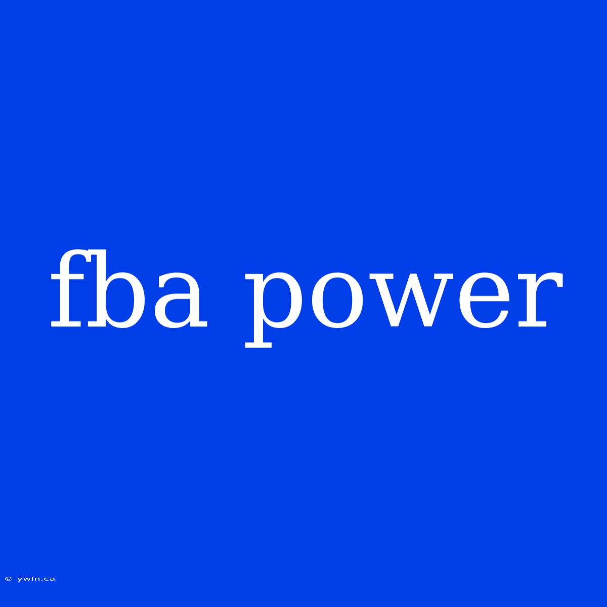 Fba Power