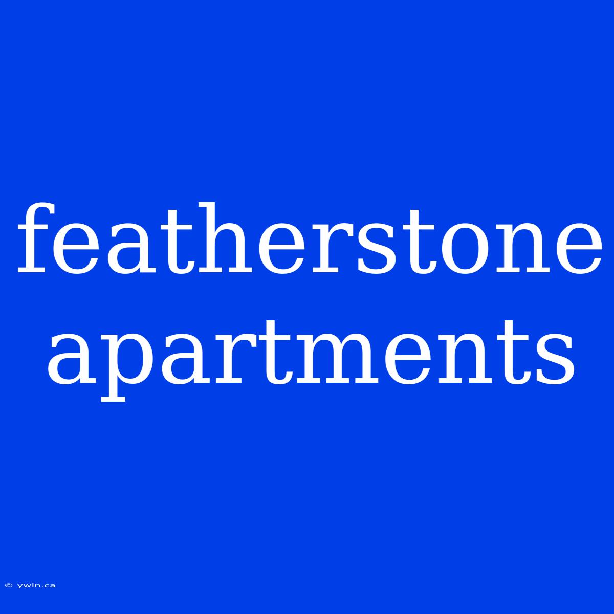 Featherstone Apartments