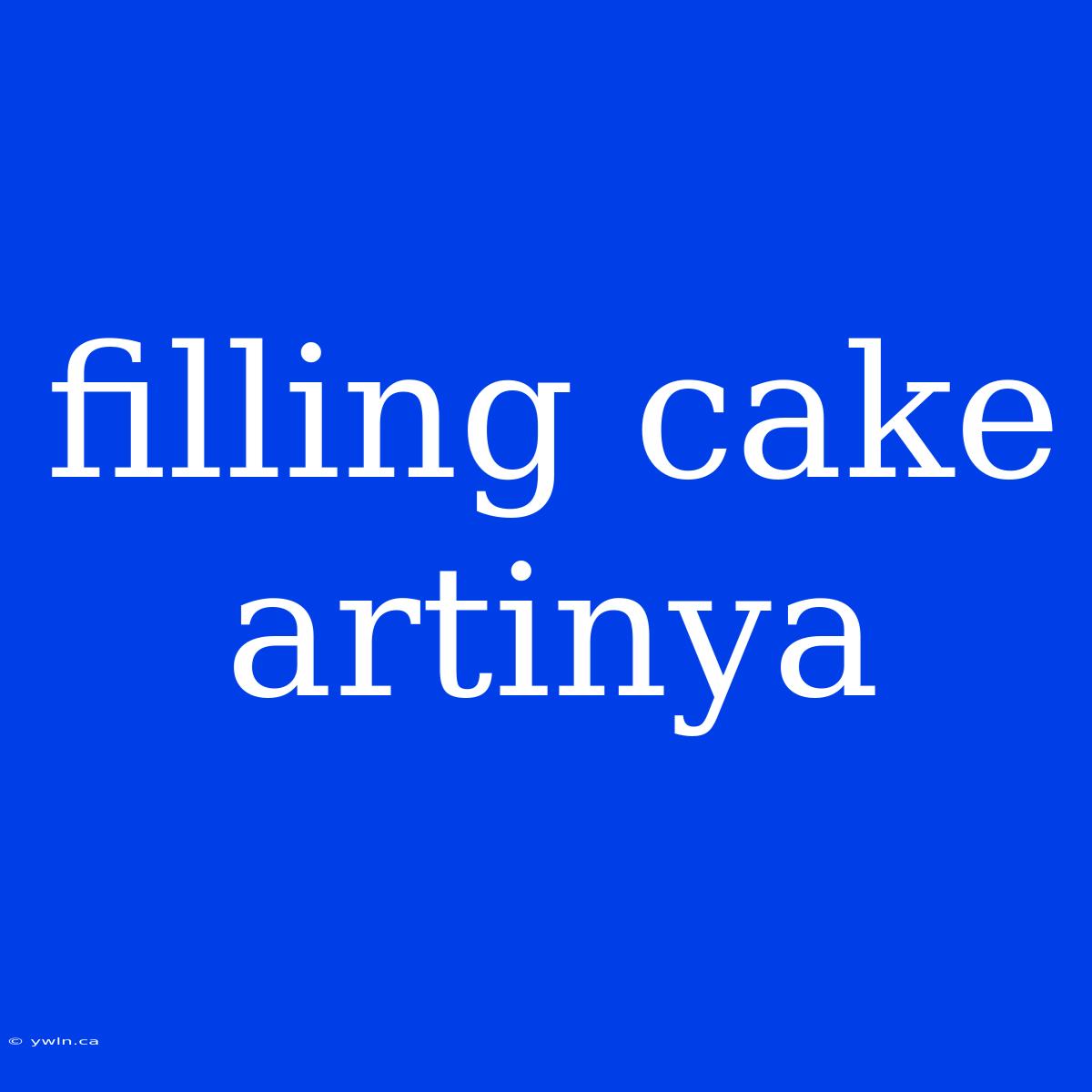 Filling Cake Artinya