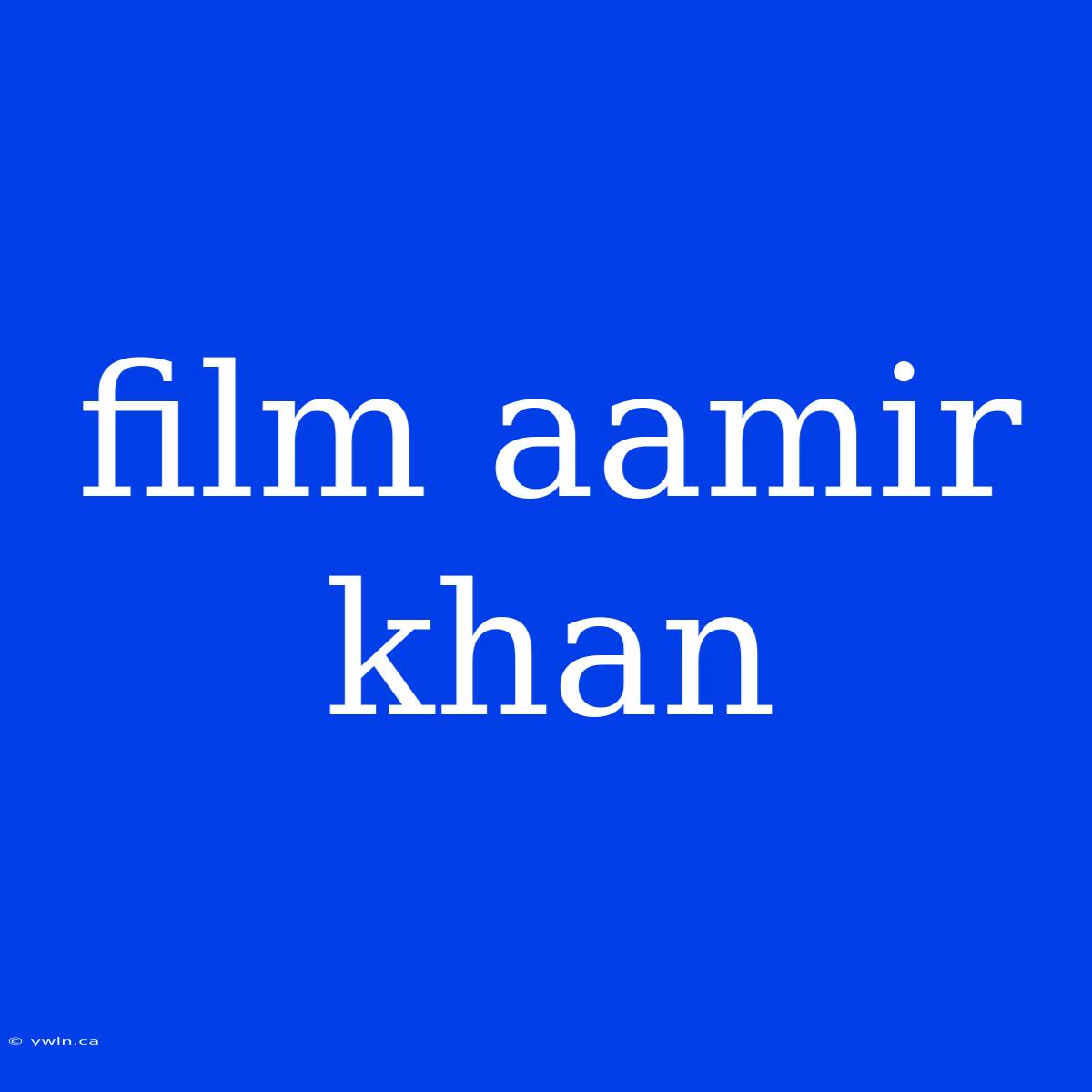 Film Aamir Khan