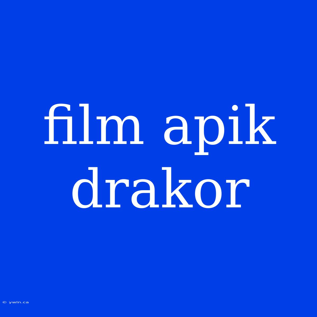 Film Apik Drakor