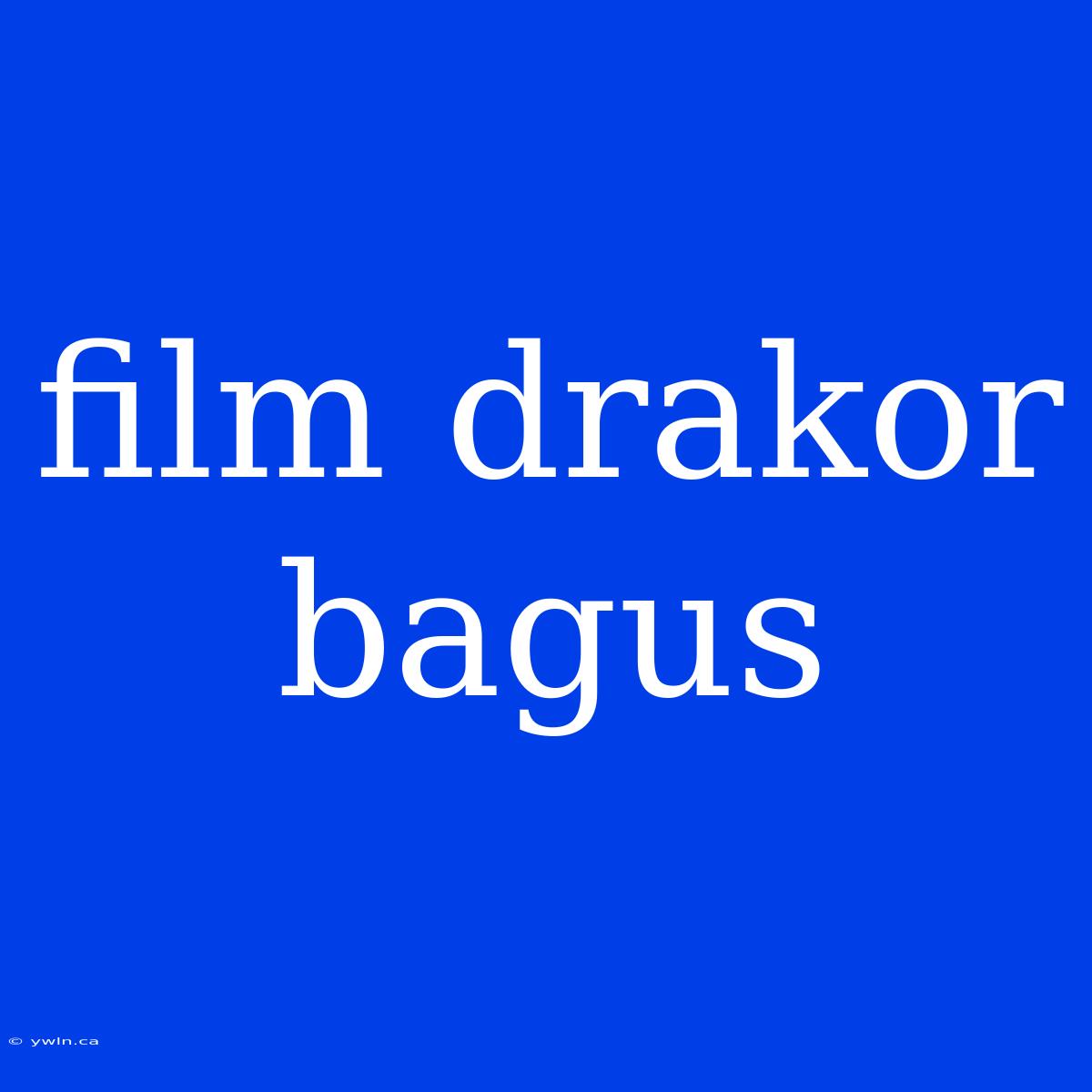 Film Drakor Bagus