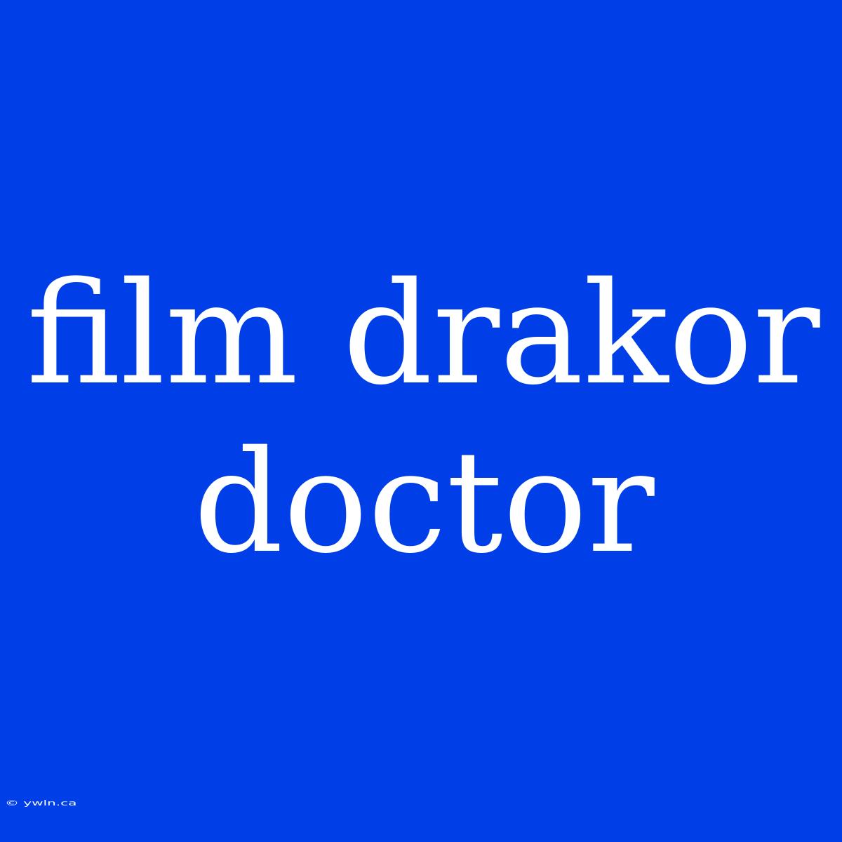 Film Drakor Doctor