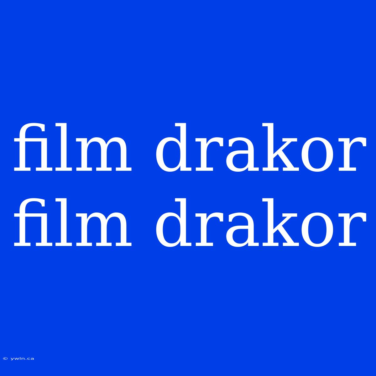 Film Drakor Film Drakor