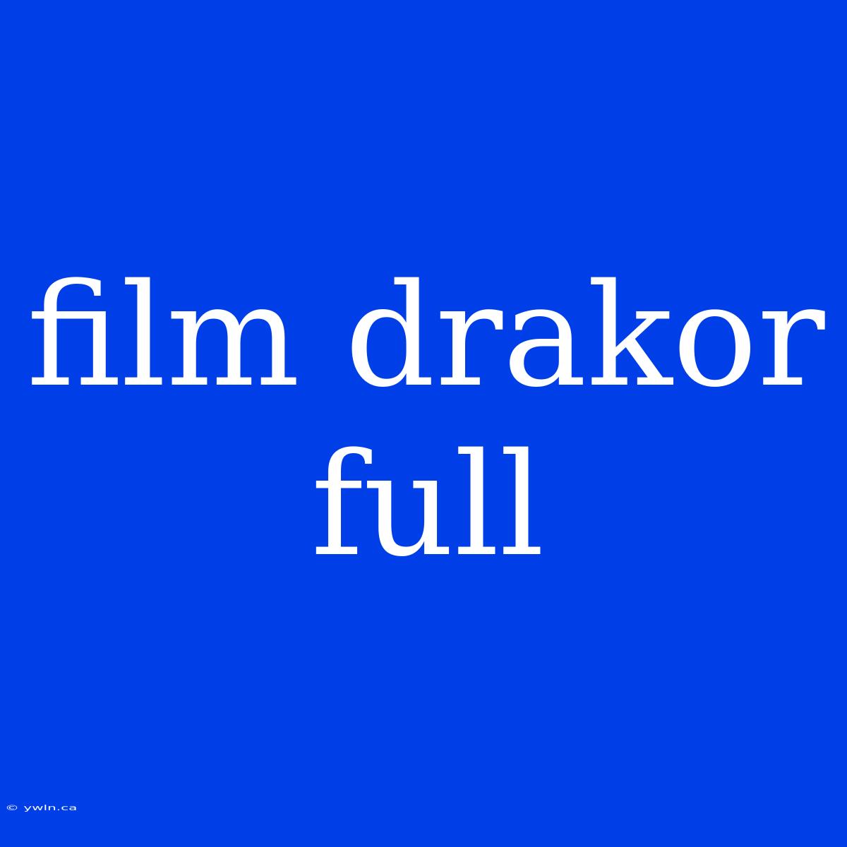 Film Drakor Full