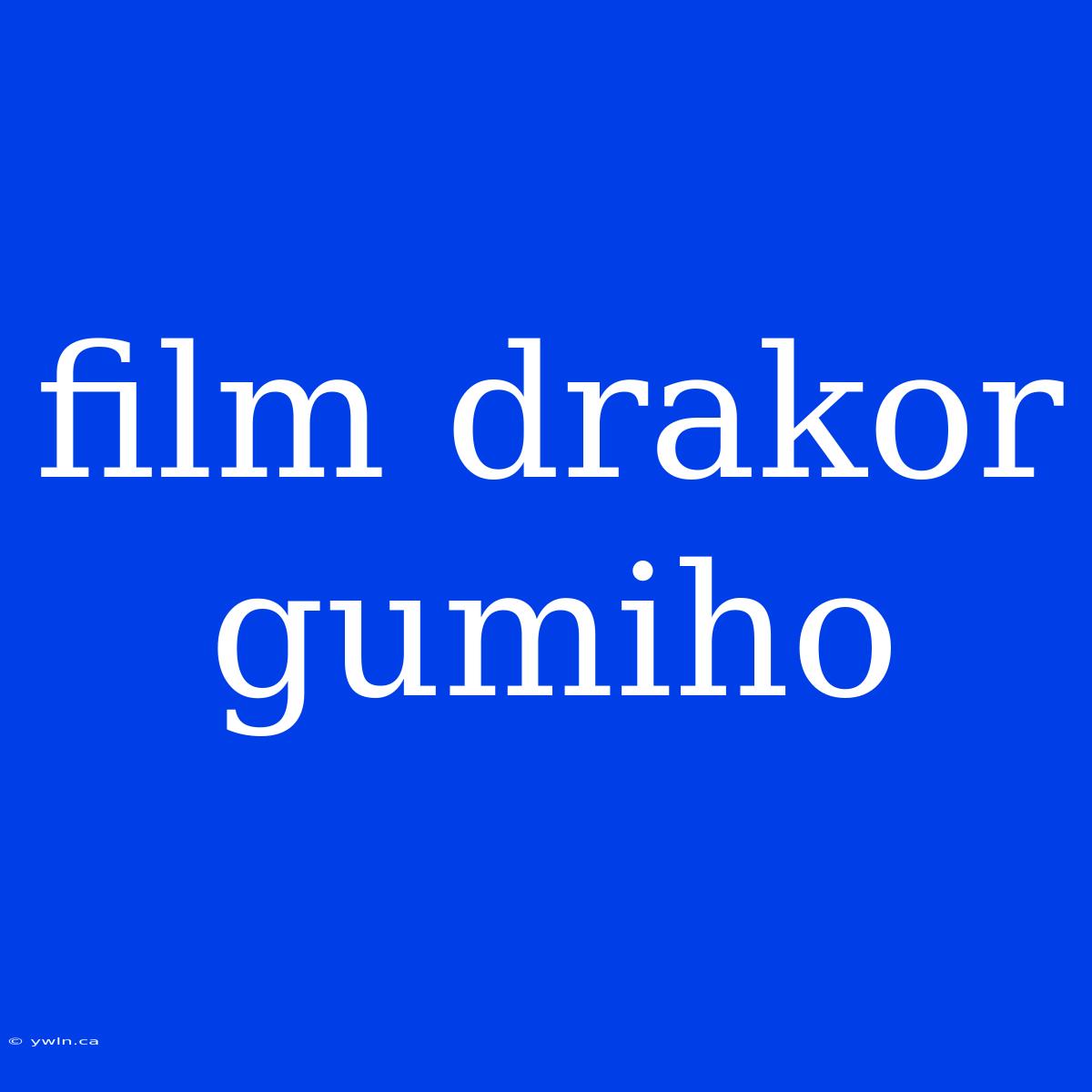 Film Drakor Gumiho