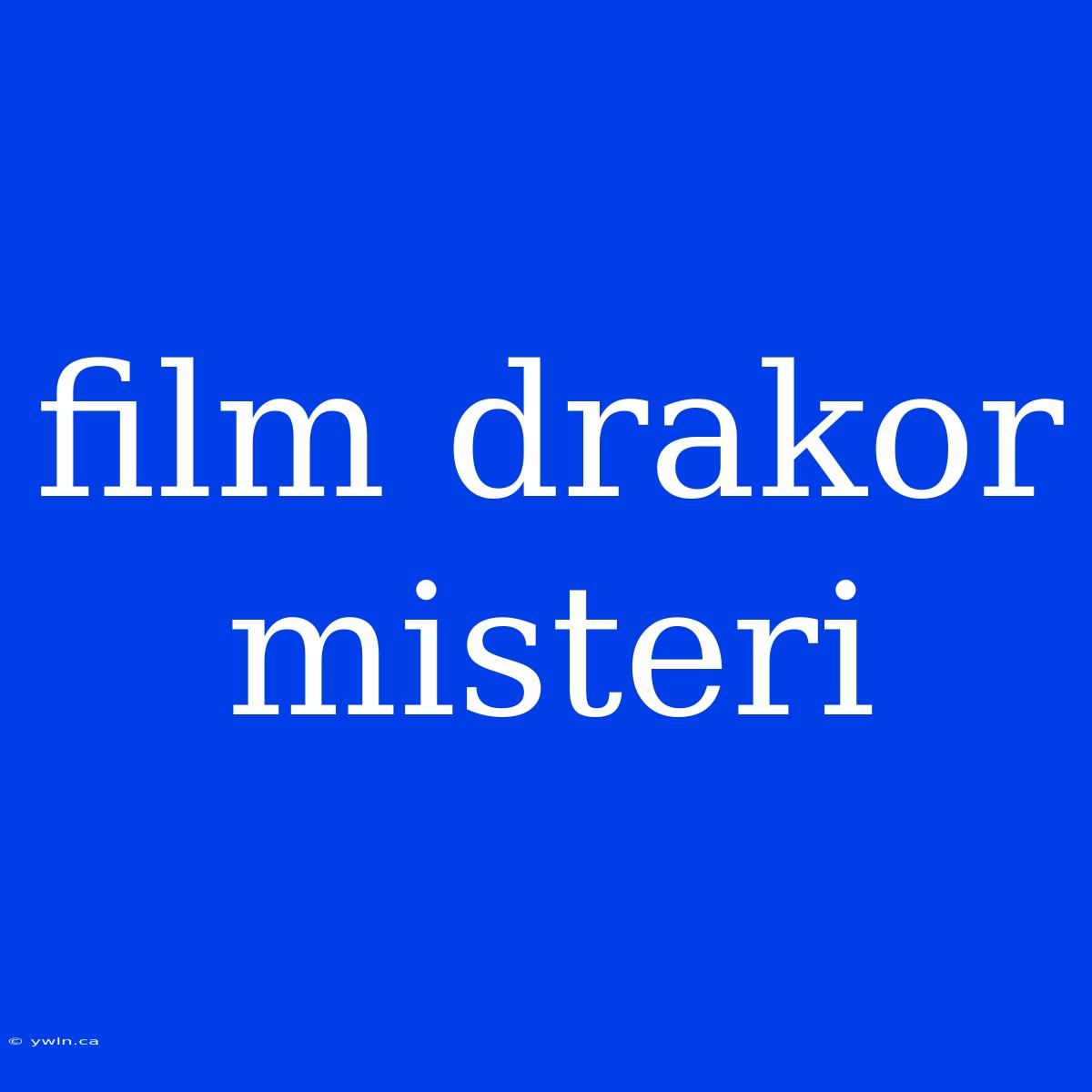 Film Drakor Misteri