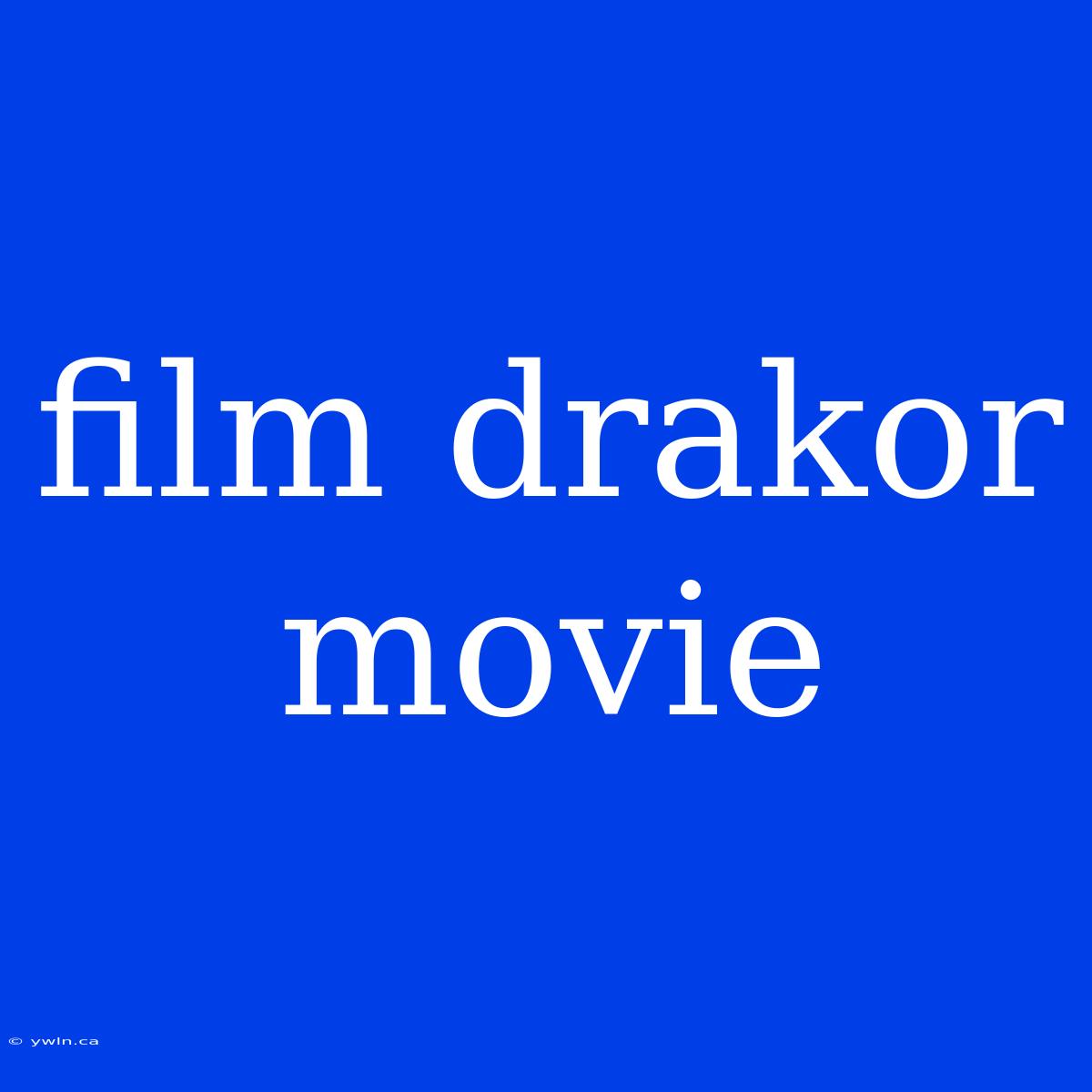 Film Drakor Movie