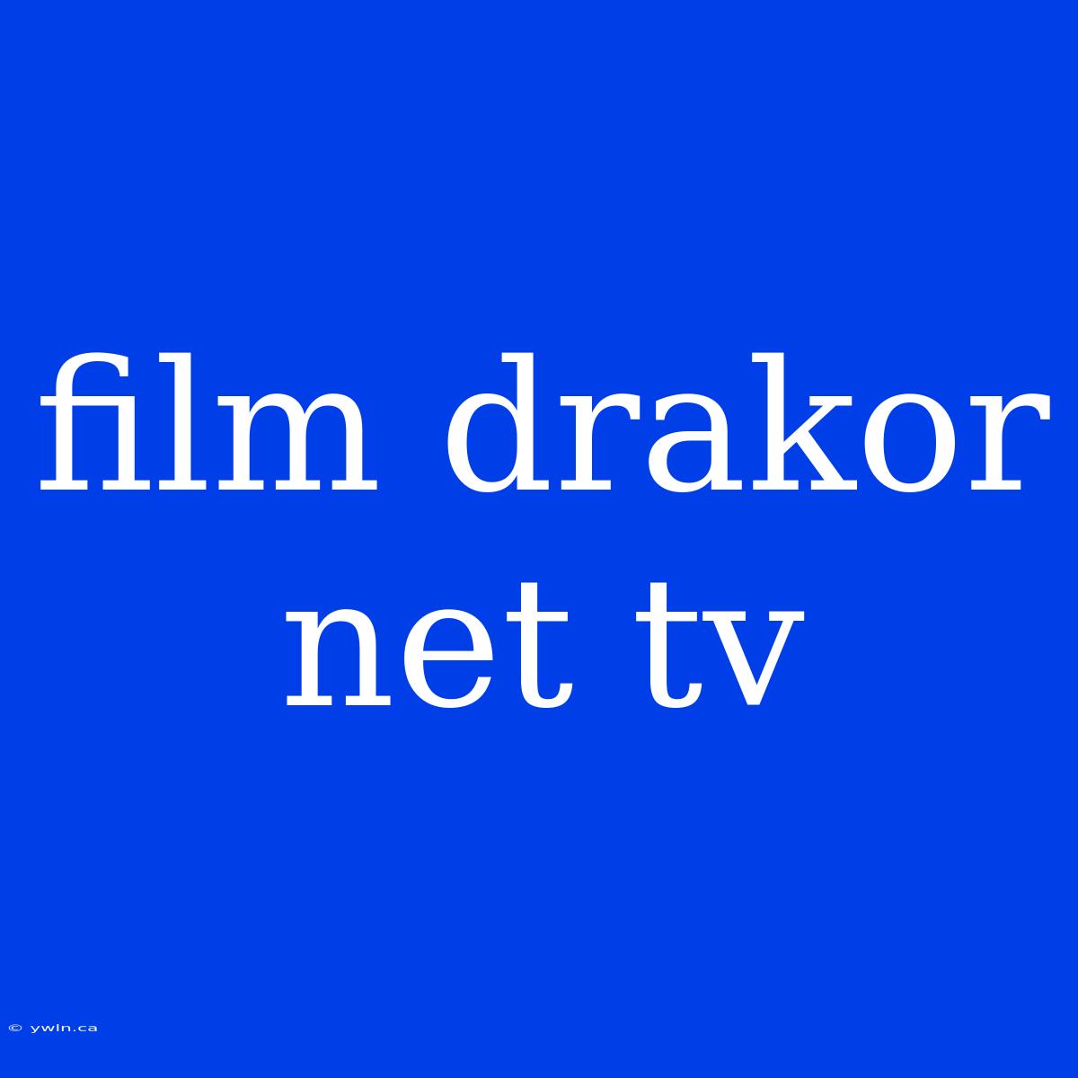 Film Drakor Net Tv