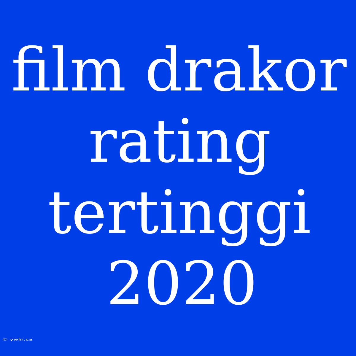 Film Drakor Rating Tertinggi 2020