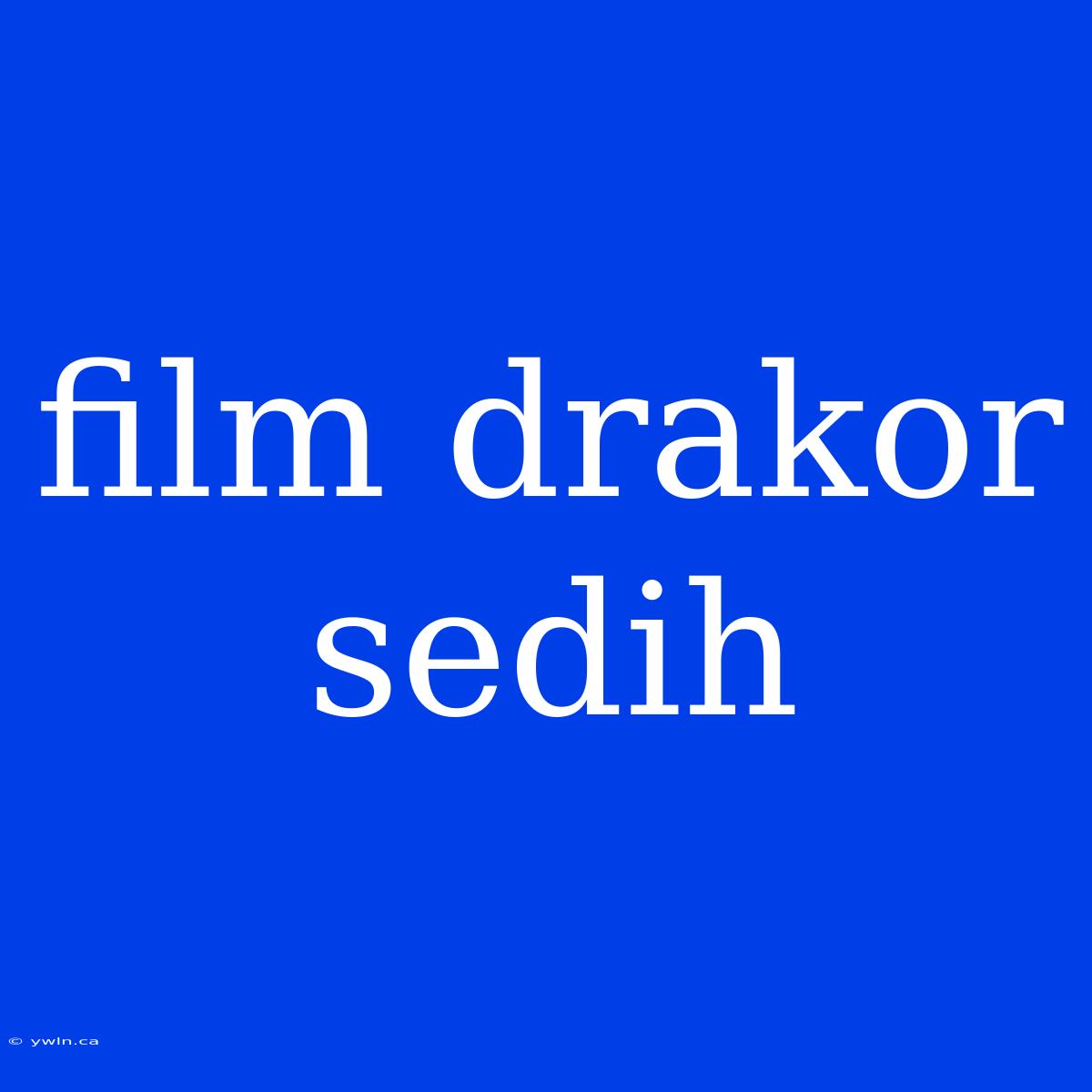 Film Drakor Sedih