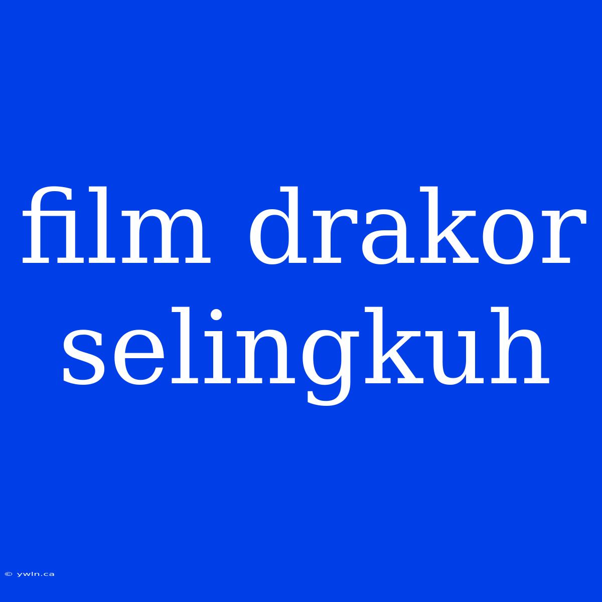 Film Drakor Selingkuh