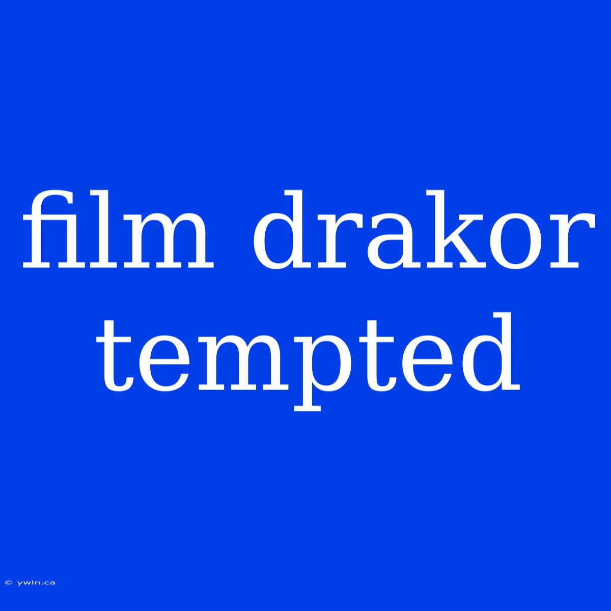 Film Drakor Tempted