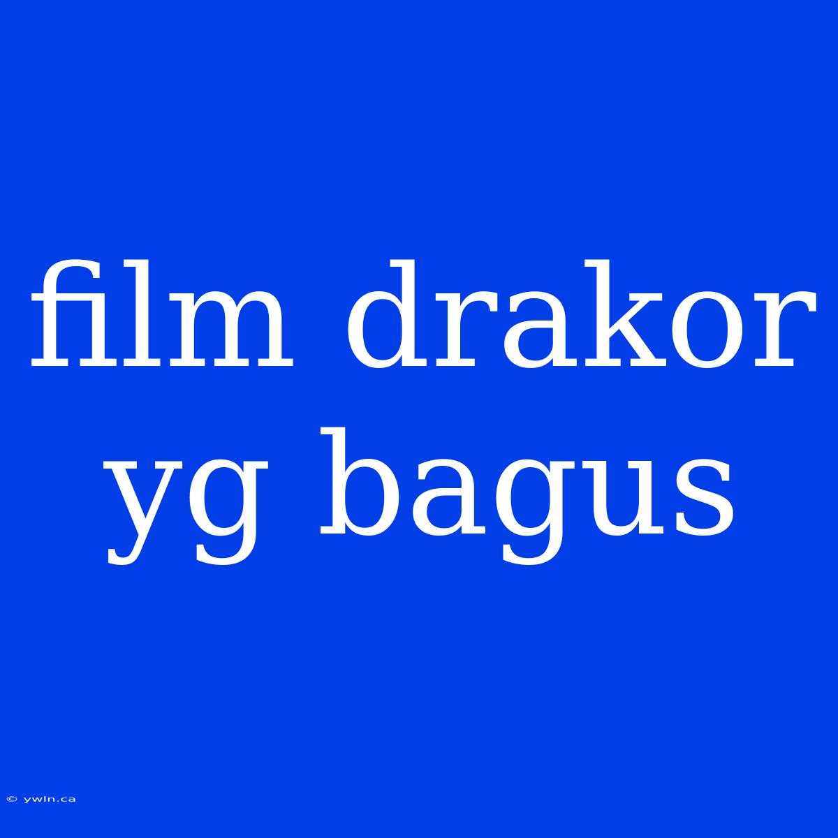 Film Drakor Yg Bagus