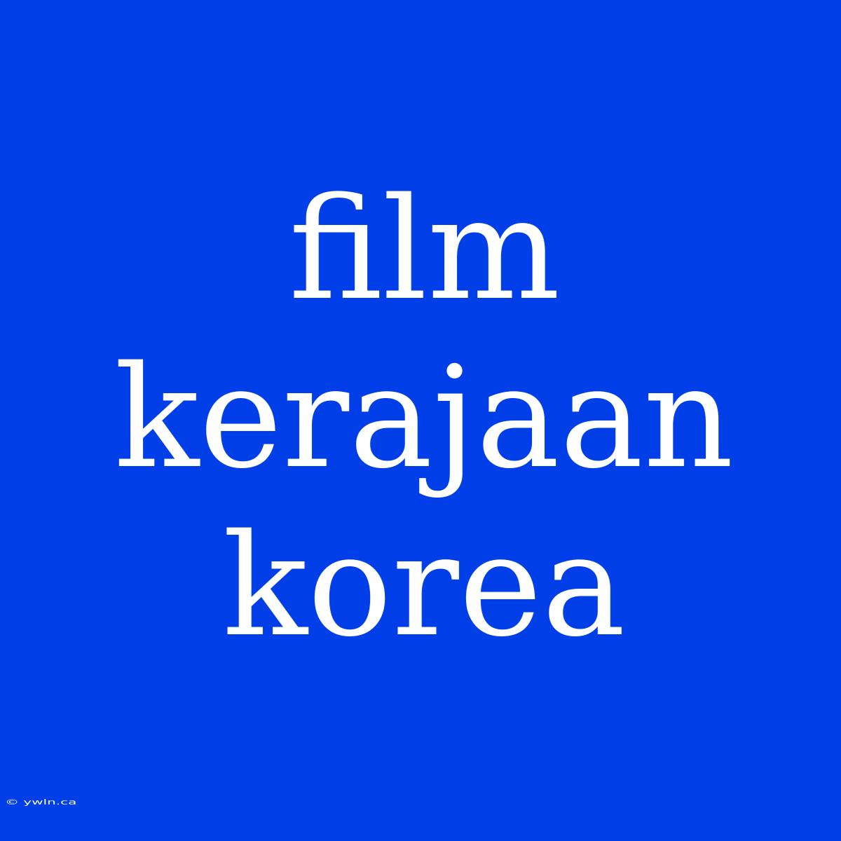 Film Kerajaan Korea