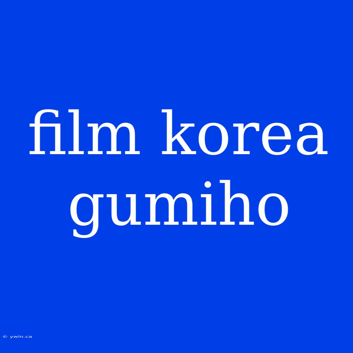 Film Korea Gumiho