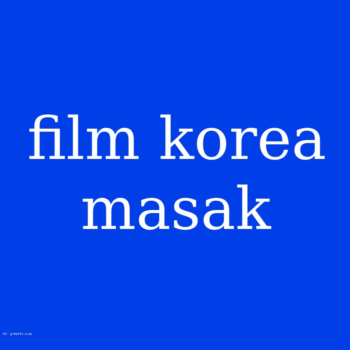 Film Korea Masak