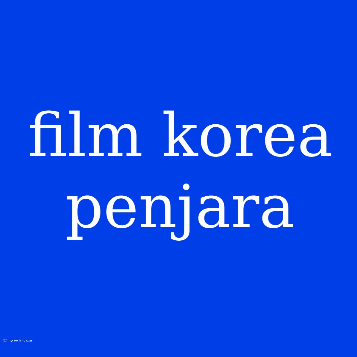 Film Korea Penjara