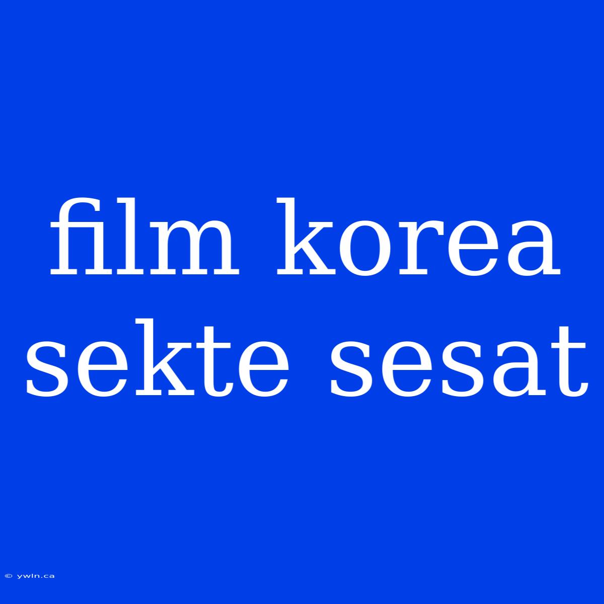 Film Korea Sekte Sesat