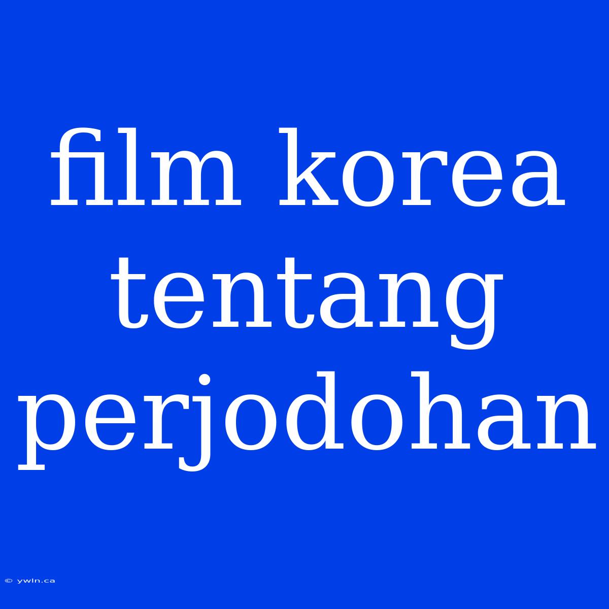 Film Korea Tentang Perjodohan