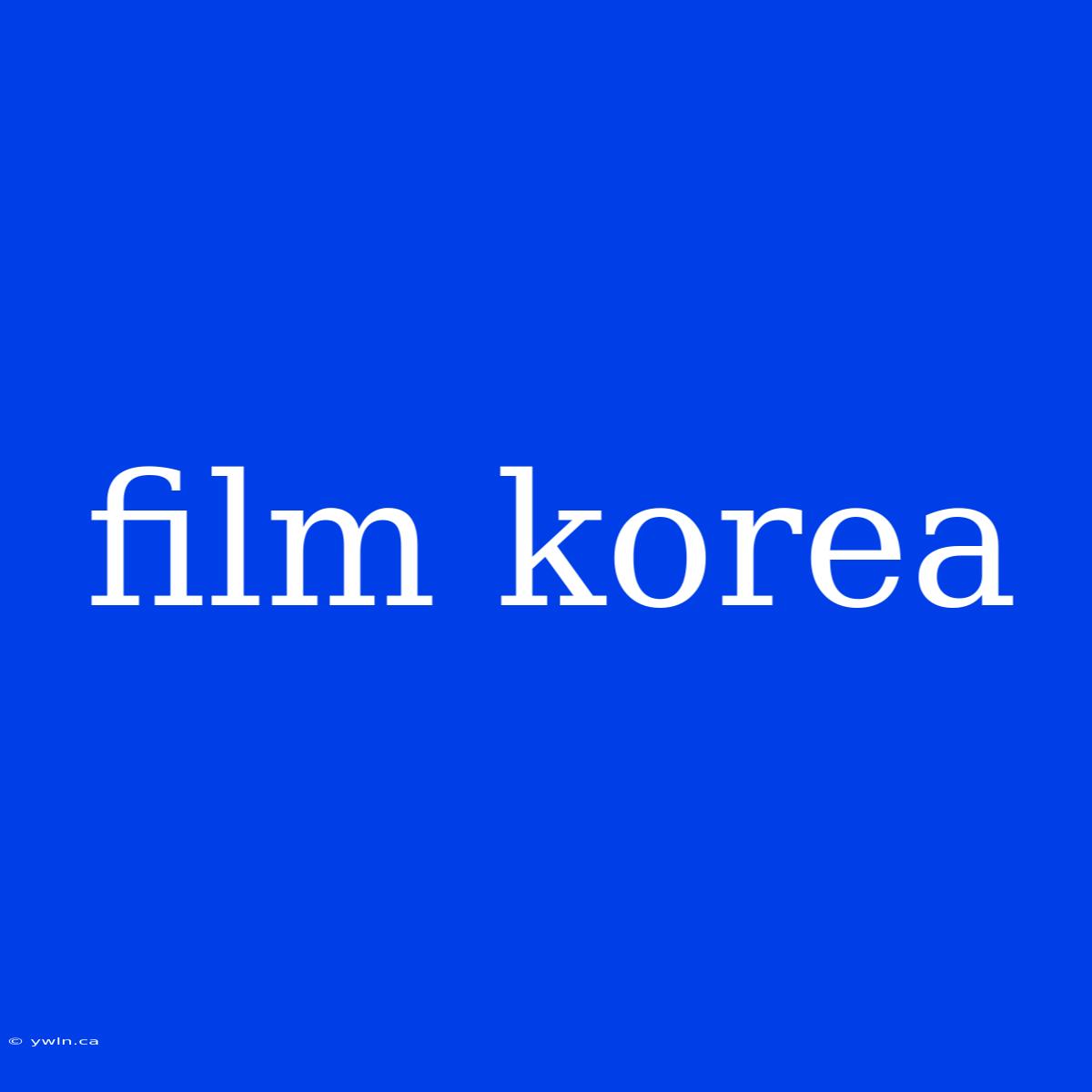 Film Korea