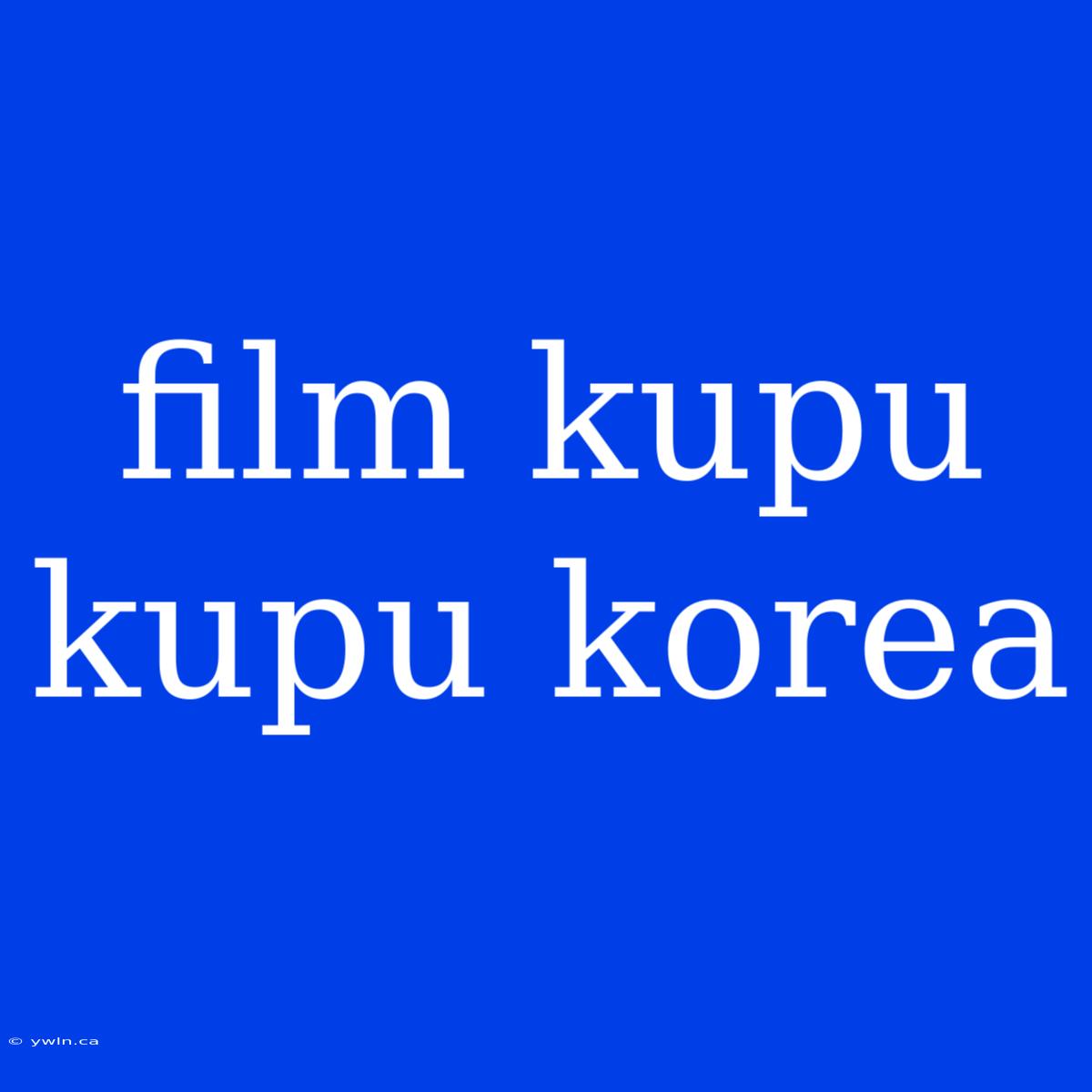 Film Kupu Kupu Korea