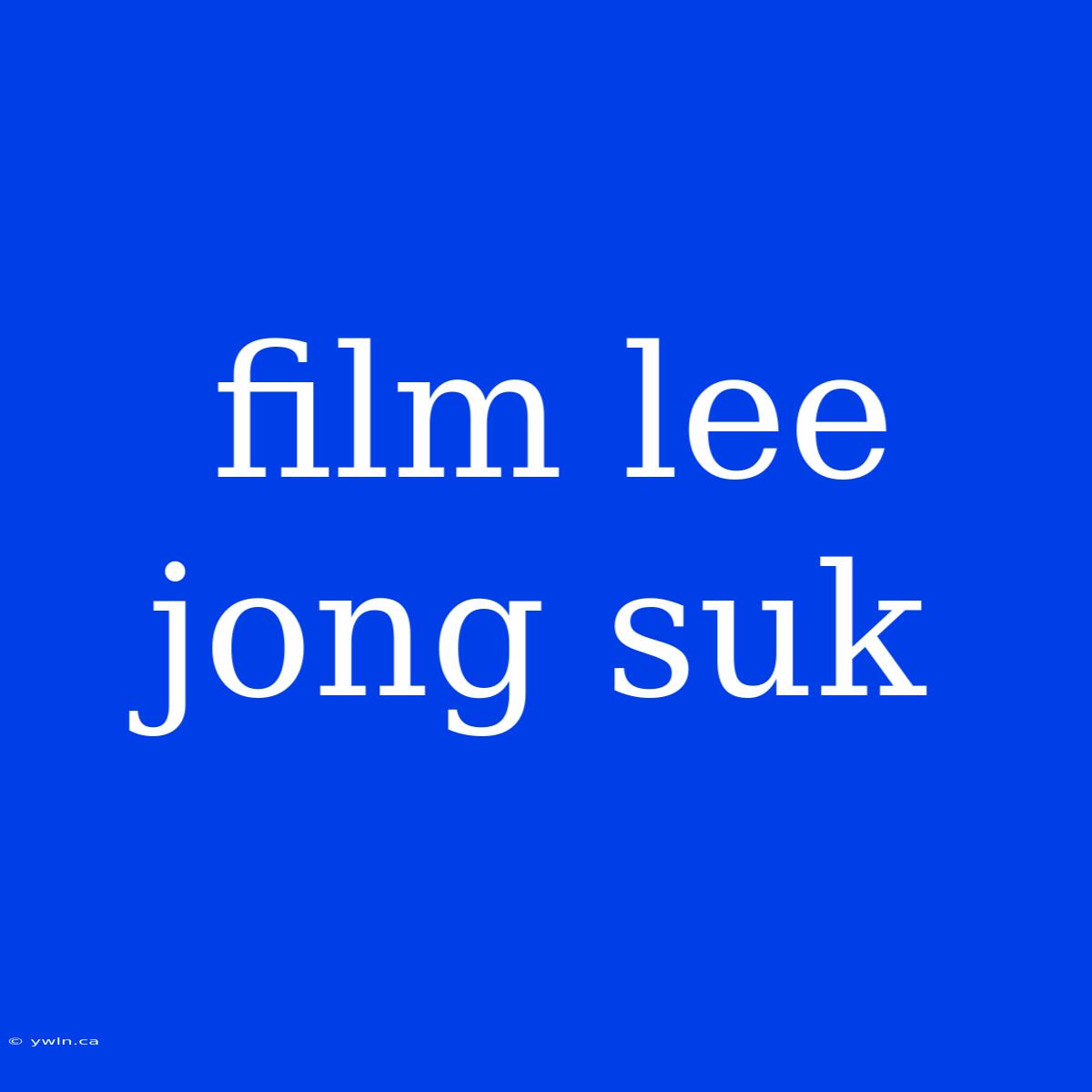 Film Lee Jong Suk