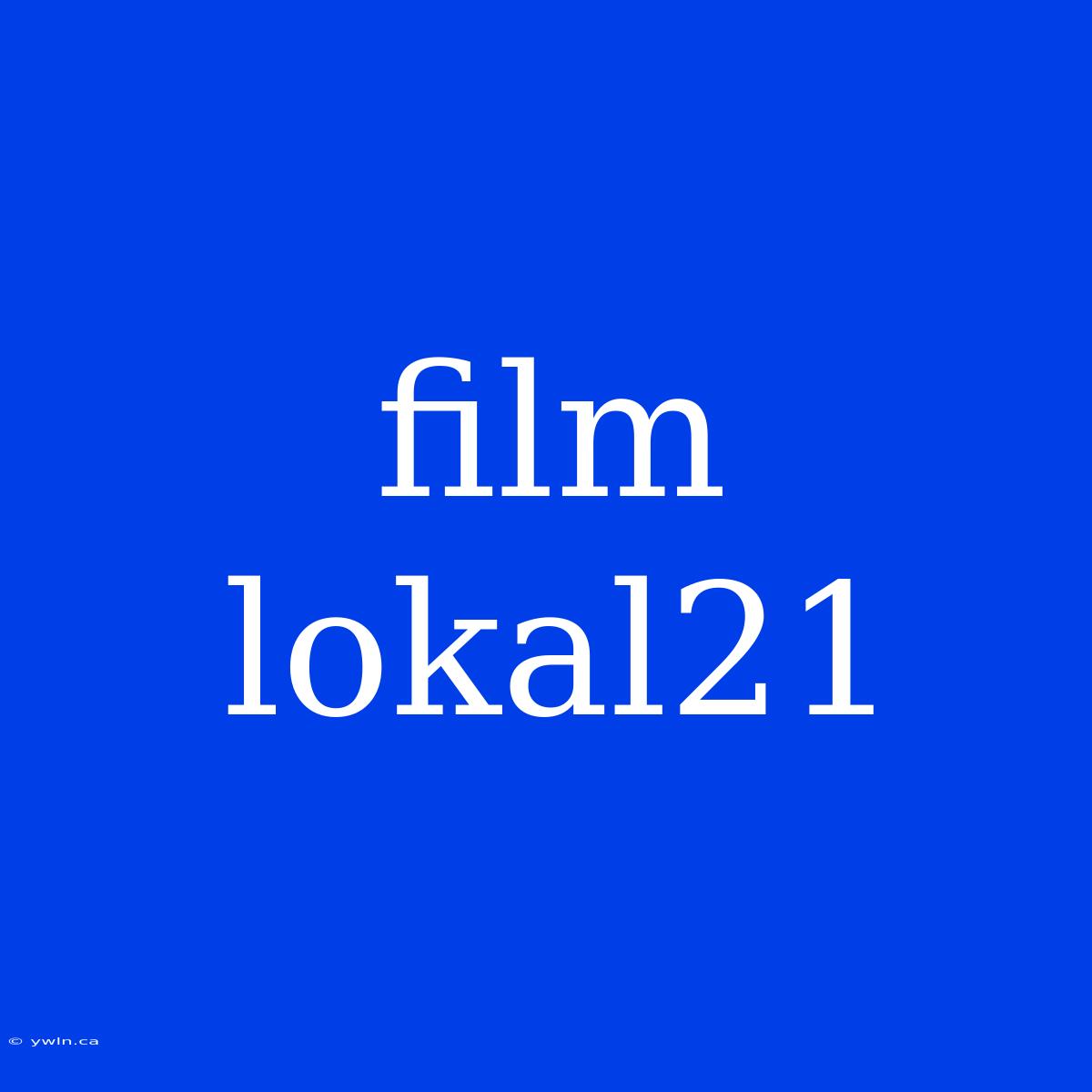 Film Lokal21