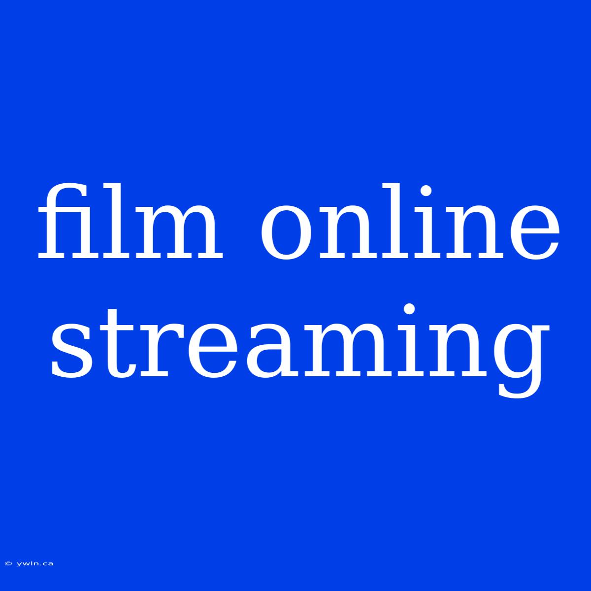 Film Online Streaming