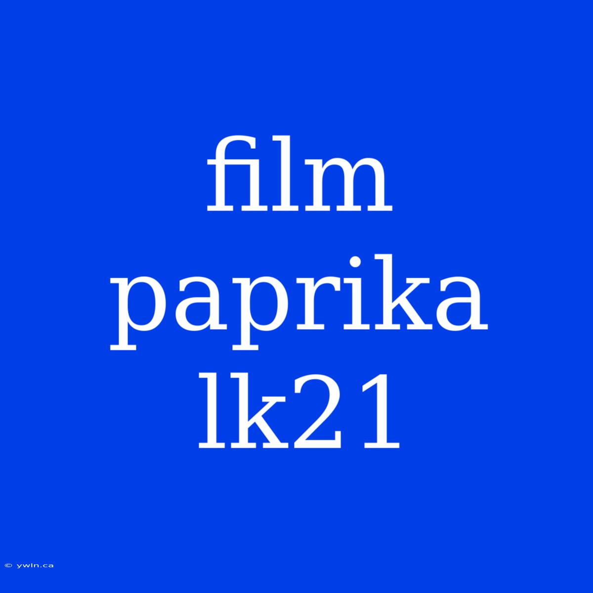 Film Paprika Lk21