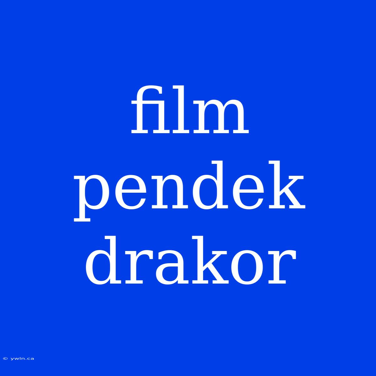 Film Pendek Drakor