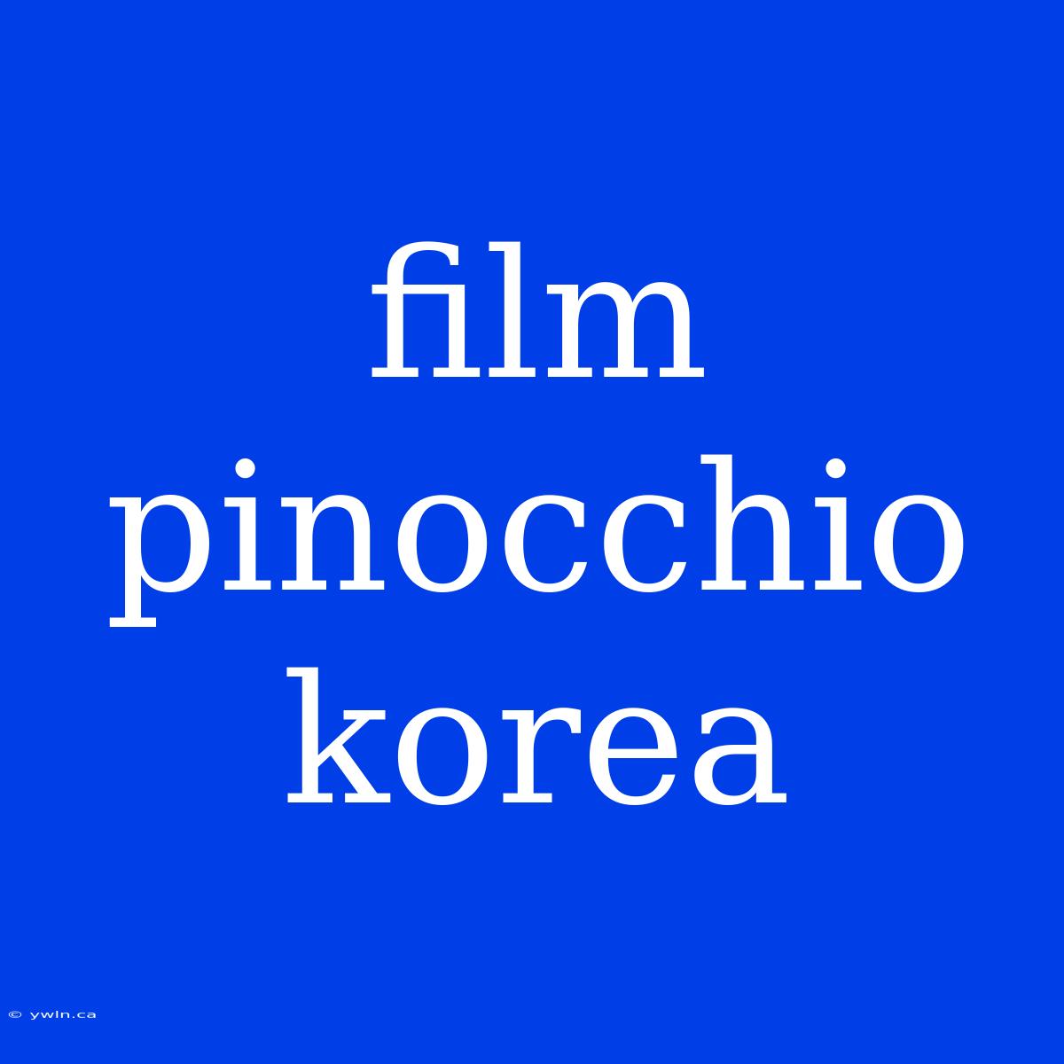 Film Pinocchio Korea