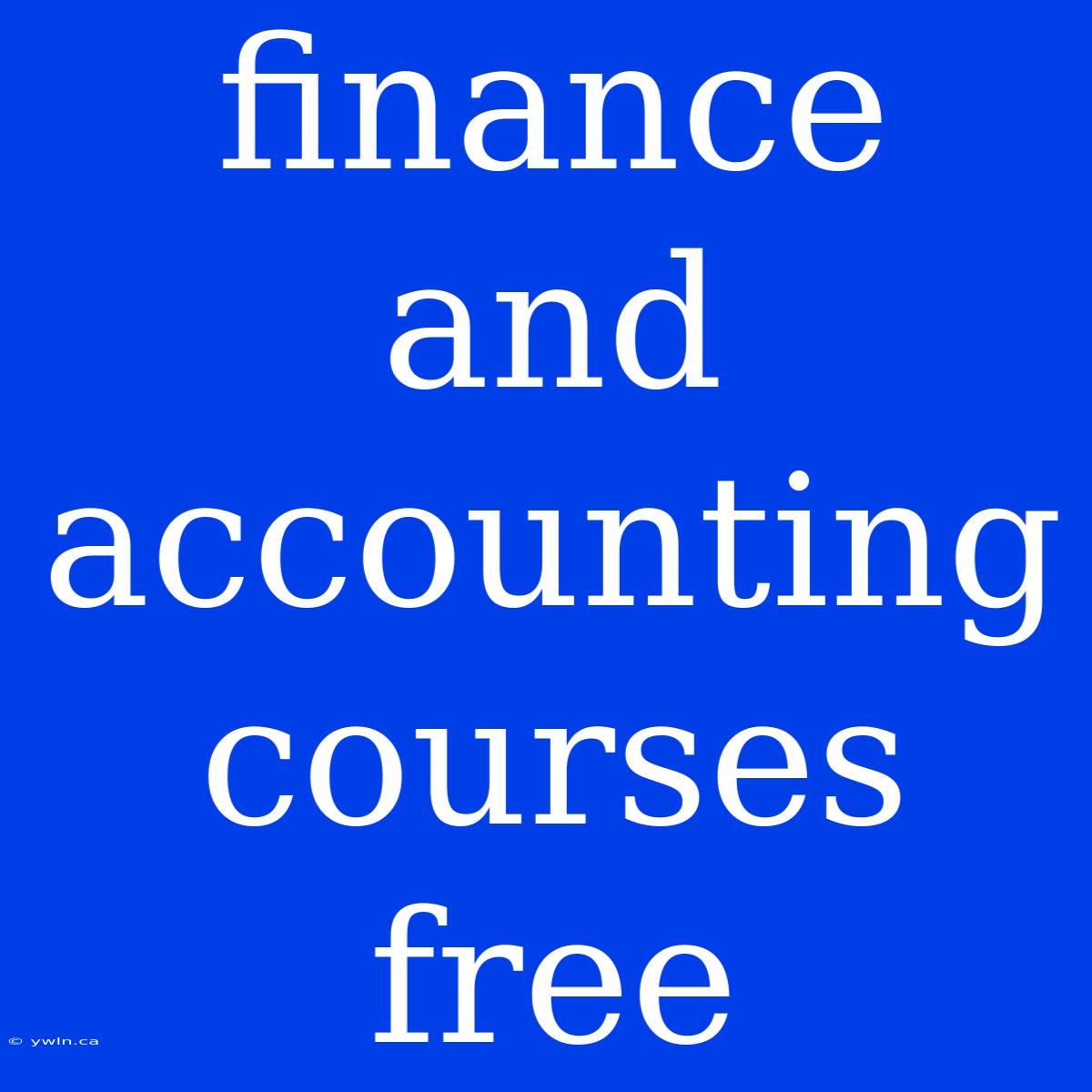 Finance And Accounting Courses Free