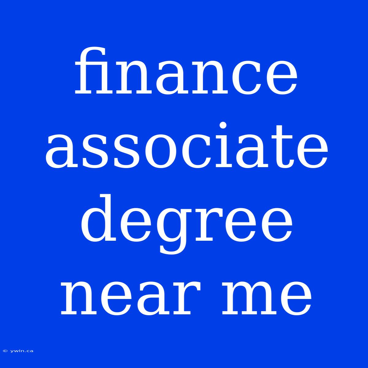 Finance Associate Degree Near Me