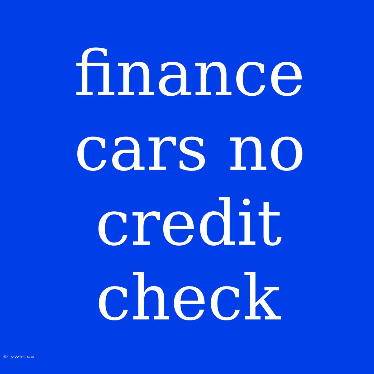 Finance Cars No Credit Check