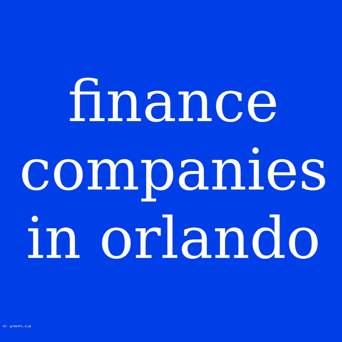 Finance Companies In Orlando