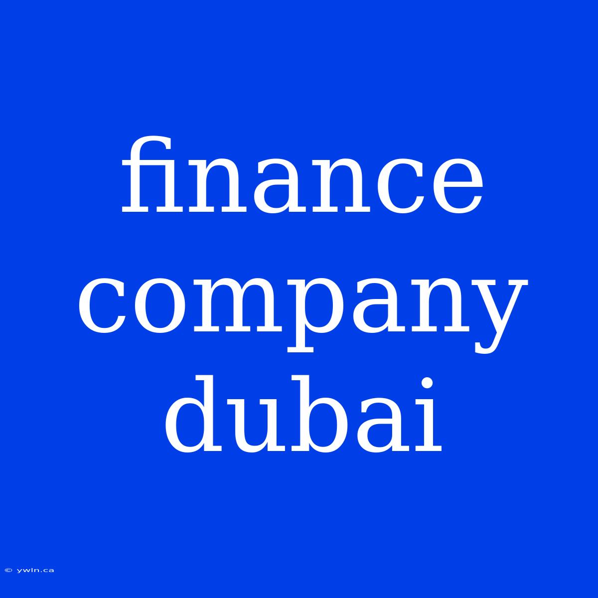 Finance Company Dubai