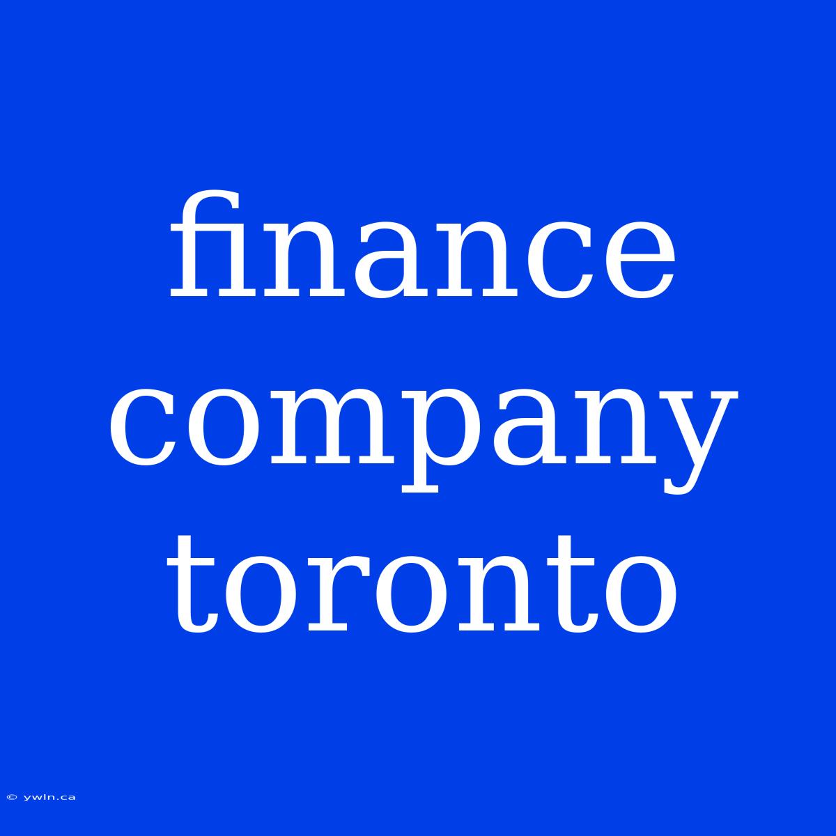 Finance Company Toronto