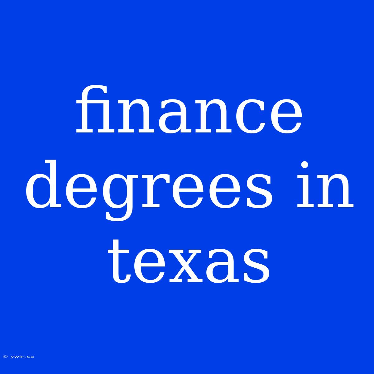 Finance Degrees In Texas