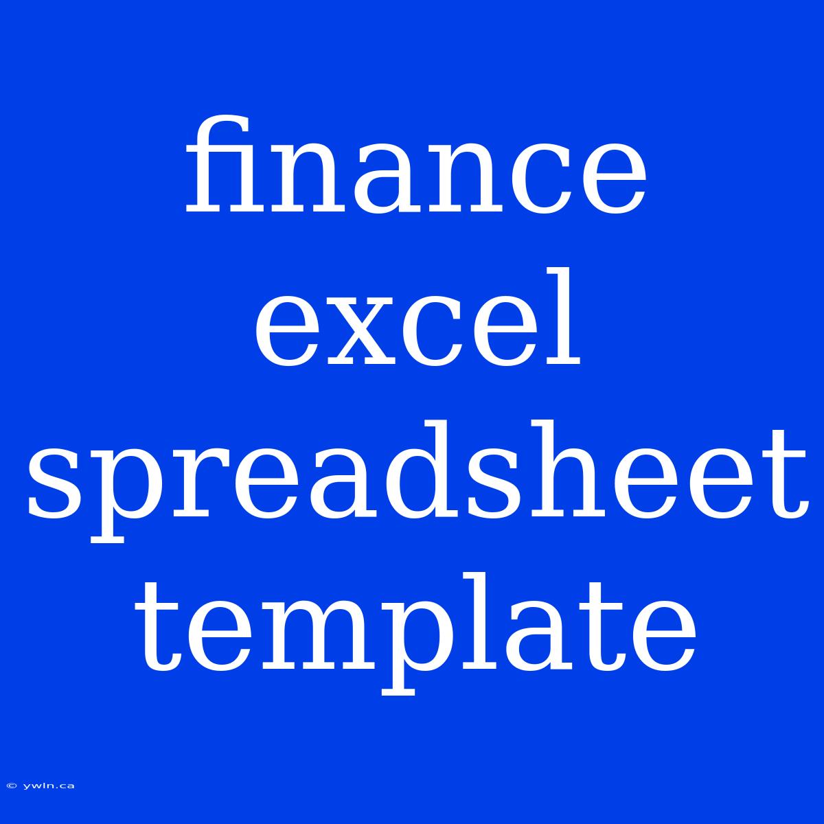 Finance Excel Spreadsheet Template