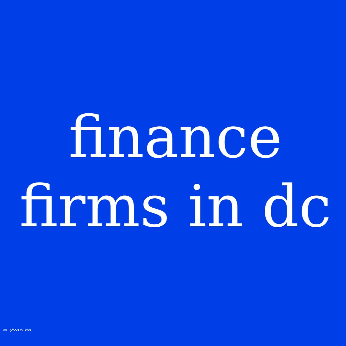 Finance Firms In Dc