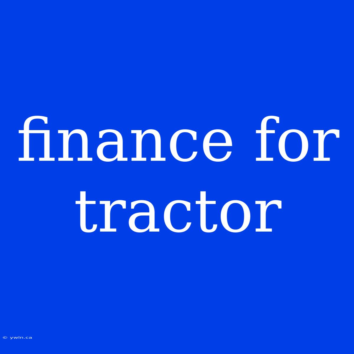 Finance For Tractor