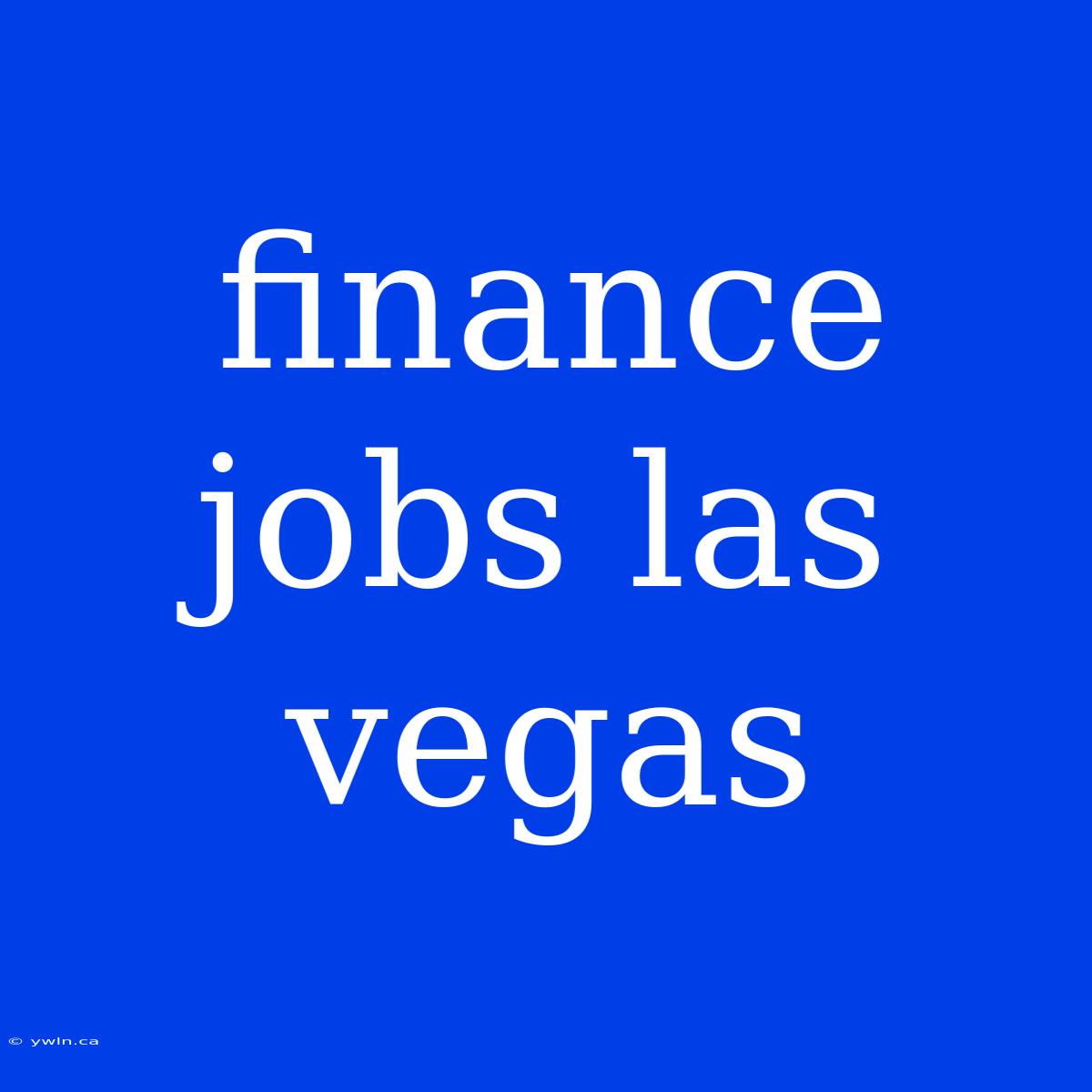 Finance Jobs Las Vegas